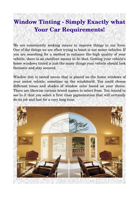 Window Tinting - Simply Exactly what Your Car Requirements.pdf