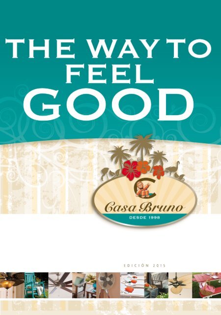 Casa Bruno - The Way To Feel Good - Edición 2015
