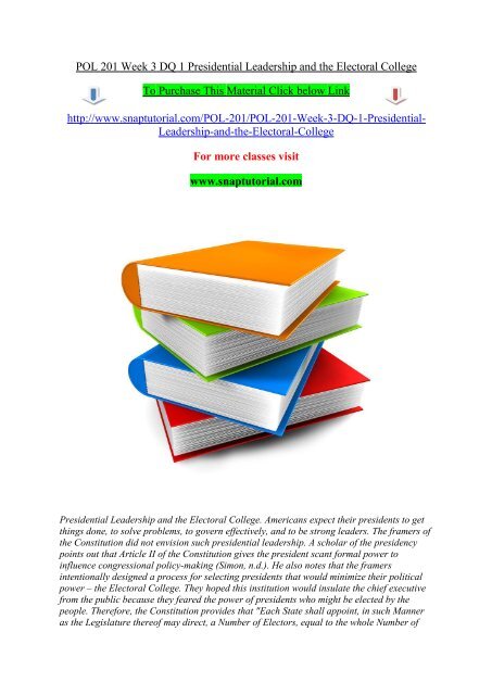 POL 201 Week 3 DQ 1 Presidential Leadership and the Electoral College