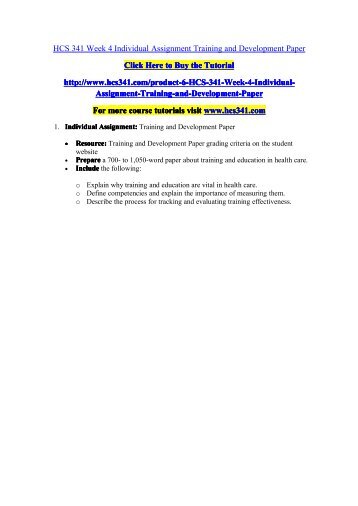 hcs 341 training and development paper This pack includes hcs 341 week 4 individual training and development paper get a 10 % discount on an order above $ 50 use the following coupon code : save10 order now. hcs 341 training and development paper This pack includes hcs 341 week 4 individual training and development paper get a 10 % discount on an order above $ 50 use the following coupon code : save10 order now.