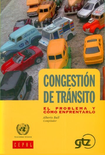 Congestión de tránsito: el problema y cómo enfrentarlo