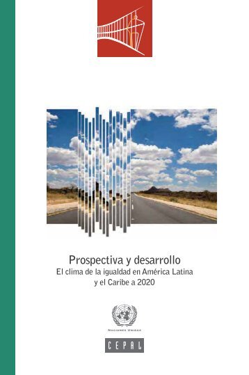 Prospectiva y desarrollo: el clima de la igualdad en América Latina y el Caribe a 2020