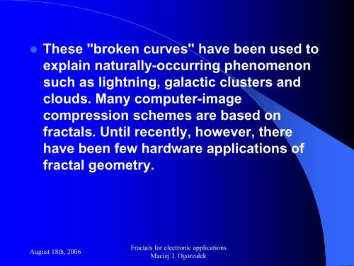 FRACTALS FOR ELECTRONIC APPLICATIONS