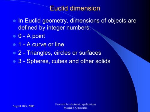 FRACTALS FOR ELECTRONIC APPLICATIONS