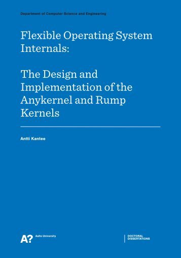 The Design and Implementation of the Anykernel and Rump Kernels