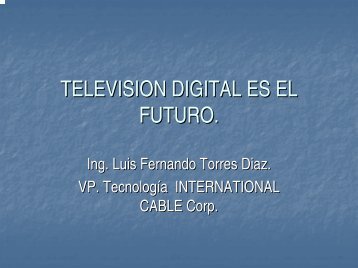 TELEVISION DIGITAL ES EL FUTURO. - Andina Link