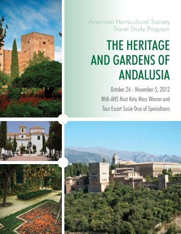 the heritage and gardens of andalusia - American Horticultural Society