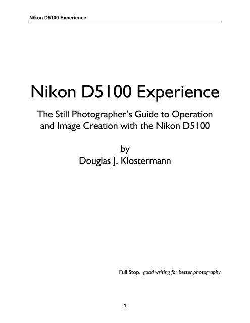 Nikon D5100 Experience 0