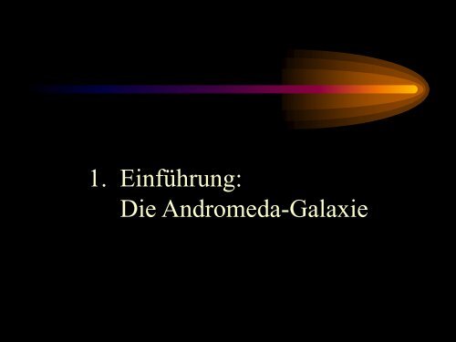 Der Andromeda-Nebel eine ganz normale Spiralgalaxie?