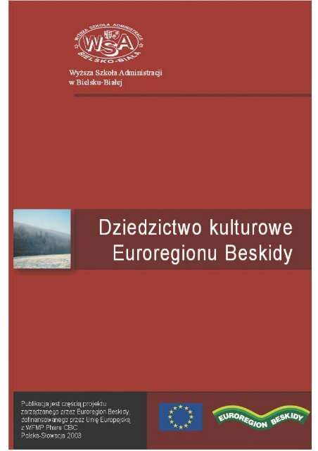 Dziedzictwo kulturowe Euroregionu Beskidy