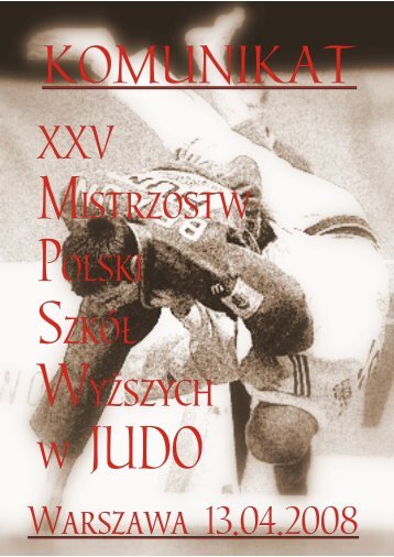 XXV MISTRZOSTWA POLSKI SZKÓŁ WYŻSZYCH W JUDO WARSZAWA 13.04.2008 R