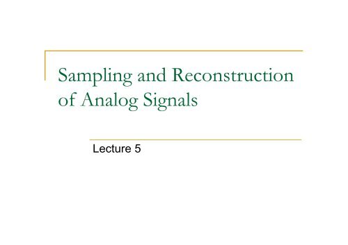 Sampling and Reconstruction of Analog Signals