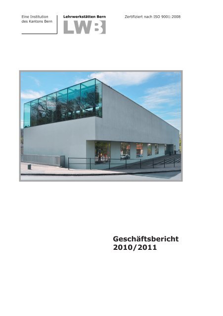 Schuljahr 2010/2011 - Lehrwerkstätten Bern