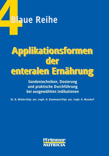 Applikationsformen der enteralen Ernährung Applikationsformen der ...