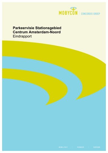 Parkeervisie Stationsgebied Centrum Amsterdam-Noord Eindrapport