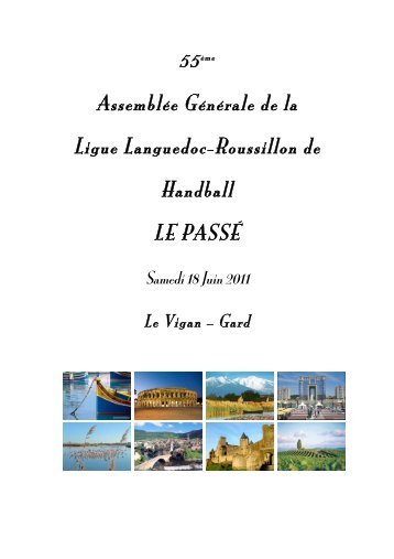 55 Assemblée Générale de la Ligue Languedoc-Roussillon de Handball LE PASSÉ