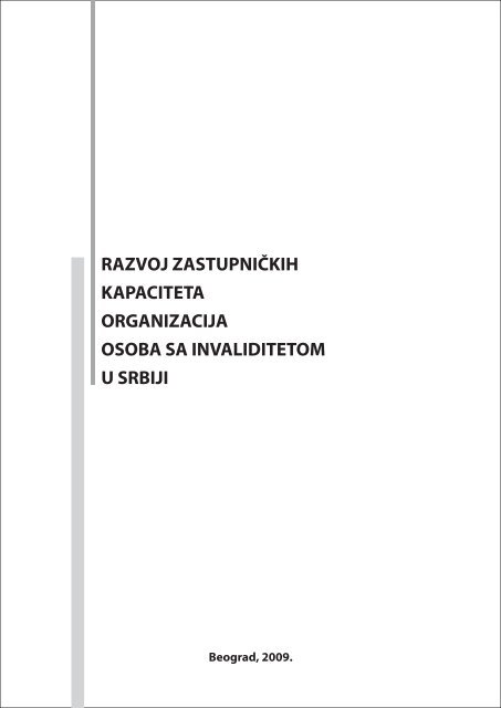 RAZVOJ ZASTUPNIÈKIH KAPACITETA ORGANIZACIJA OSOBA SA INVALIDITETOM U SRBIJI