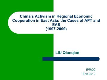 Cooperation in East Asia the Cases of APT and EAS (1997-2009) LIU Qianqian