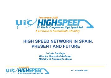 High Speed Network in Spain Present and Future Rolling Stock - UIC