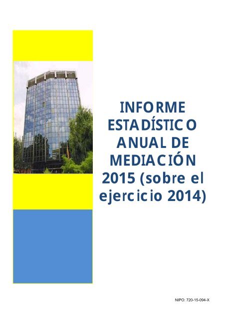 INFORME ESTADÍSTICO ANUAL DE MEDIACIÓN 2015 (sobre el ejercicio 2014)