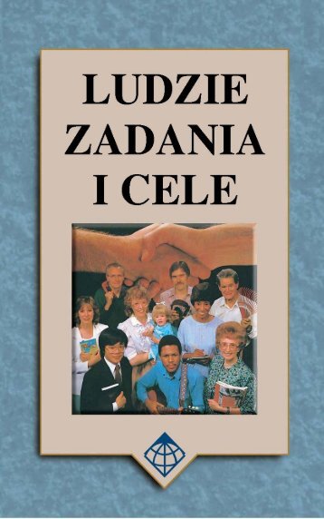 LUDZIE ZADANIA I CELE