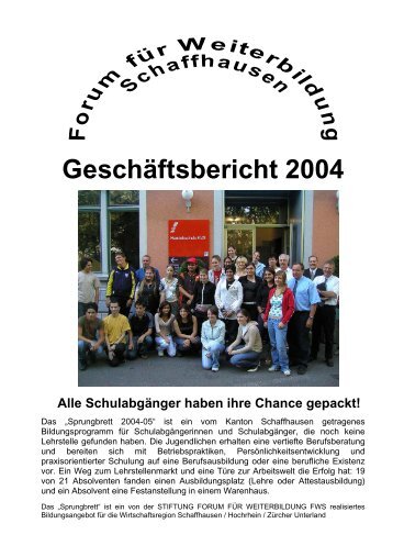 Geschäftsbericht 2004 Alle Schulabgänger haben ihre Chance ...