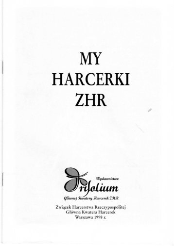 MY HARCERKI ZHR - Organizacja Harcerek - Związek Harcerstwa ...