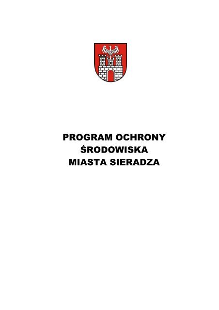 PROGRAM OCHRONY ŚRODOWISKA MIASTA SIERADZA