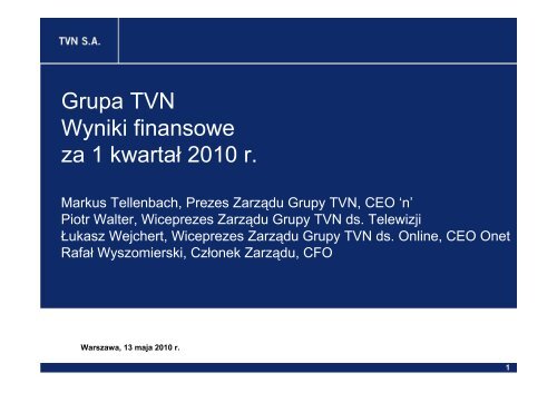 Grupa TVN Wyniki finansowe za 1 kwartał 2010 r