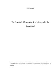 Der Mensch: Krone der Schöpfung oder ihr Zerstörer - Udo Schaefer