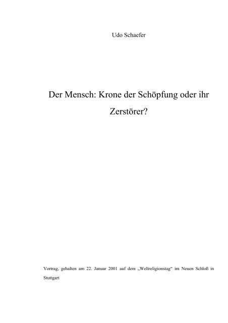 Der Mensch: Krone der Schöpfung oder ihr Zerstörer - Udo Schaefer