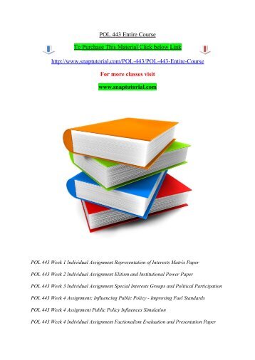 pol 443 representation of interests matrix paper week 1 Abstract for more classes visit wwwindigohelpcom pol 443 week 1 individual assignment representation of interests matrix paper pol 443 week 2 individual assignment elitism and institutional power paper pol 443 week 3 individual. pol 443 representation of interests matrix paper week 1 Abstract for more classes visit wwwindigohelpcom pol 443 week 1 individual assignment representation of interests matrix paper pol 443 week 2 individual assignment elitism and institutional power paper pol 443 week 3 individual.