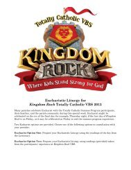 Eucharistic Liturgy for Kingdom Rock Totally Catholic VBS 2013