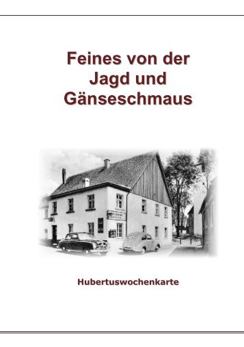 Feines von der Jagd und Gänseschmaus - Hubertushof Herscheid