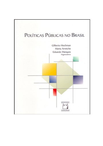 Hochman, Gilberto; Marta, Arretche - Políticas públicas no Brasil.pdf