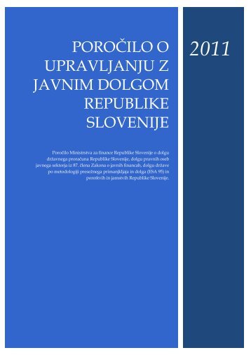 PoroÄilo o upravljanju z javnim dolgom Republike Slovenije za leto ...