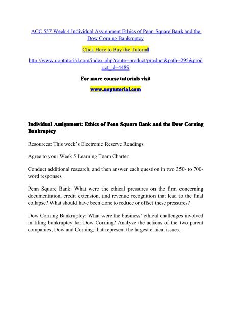 ACC 557 Week 4 Individual Assignment Ethics of Penn Square Bank and the Dow Corning Bankruptcy.pdf