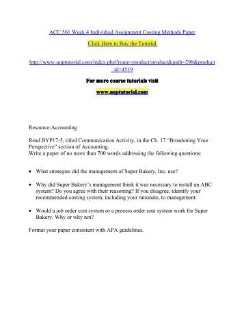 acc 561 week 4 costing methods Acc 561 week 5 costing methods i write a paper of no more than 350 words after completing exercise 19-17 in wileyplus in which you respond to the following questions:• in this case, would. acc 561 week 4 costing methods Acc 561 week 5 costing methods i write a paper of no more than 350 words after completing exercise 19-17 in wileyplus in which you respond to the following questions:• in this case, would.