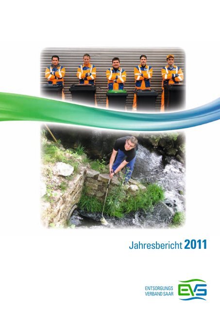 Jahresbericht 2011 pdf (5 mb) - EVS Entsorgungsverband Saar