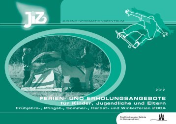 FERIEN- UND ERHOLUNGSANGEBOTE für Kinder, Jugendliche - Jiz