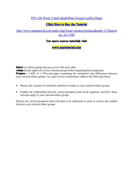 PSY 450 Week 5 Individual Ethnic Group Conflict Paper/Uoptutorial