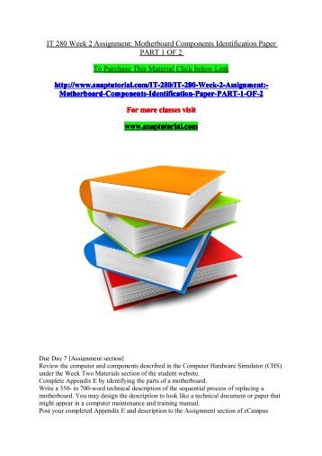 IT 280 Week 2 Assignment Motherboard Components Identification Paper PART 1 OF 2/snaptutorial