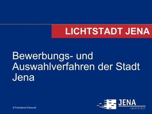 Bewerbungs- und Auswahlverfahren der Stadt Jena