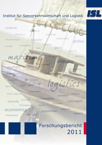 ISL Jahresbericht 2011 - Institut für Seeverkehrswirtschaft und Logistik