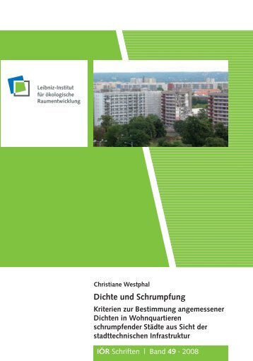 Dichte und Schrumpfung - Leibniz-Institut für ökologische ...