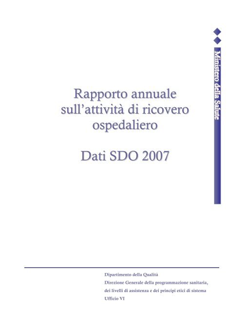 Rapporto annuale sull’attività di ricovero ospedaliero Dati SDO 2007