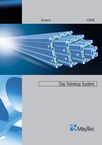 Das Teleskop System