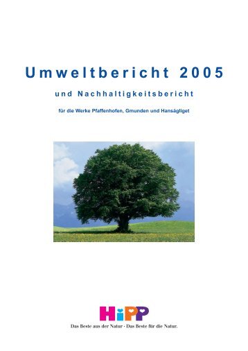 Umweltbericht 2005 und Nachhaltigkeitsbericht - HiPP