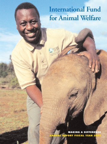 Annual Report 2003.pdf - International Fund for Animal Welfare