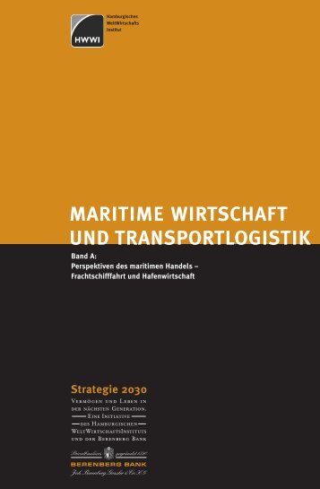 Strategie 2030 - Maritime Wirtschaft und Transportlogistik - HWWI